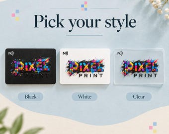 May include: Three rectangular cards in black, white, and clear acrylic. Each card features the text N)) and the colorful graphic logo PIXEL PRINT with a pixelated, paint-splatter design. The text Pick your style is centered above the cards.