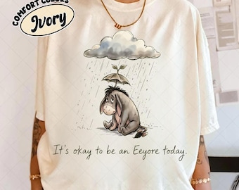 Funny It's Okay To Be An Eeyore Today png, Winnie The Pooh Mental Health Awareness design, Cute Disney Sad Donkey gift, Eeyore Lover Gift