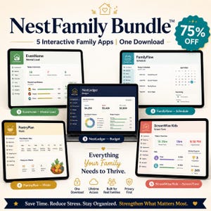 May include: A digital Nest Family Bundle featuring five interactive apps: EvenHome for mental load, FamilyFlow for scheduling, NestLedger for budgeting, PantryPlan for meal management, and ScreenWise Kids for monitoring screen time usage.