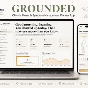 May include: A laptop and smartphone displaying the "Grounded" app for chronic illness and symptom management. The laptop screen shows a dashboard with health metrics, while the phone features a daily symptom logger. The app's logo and text are visible.