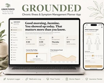 May include: A laptop and smartphone displaying the "Grounded" app for chronic illness and symptom management. The laptop screen shows a dashboard with health metrics, while the phone features a daily symptom logger. The app's logo and text are visible.