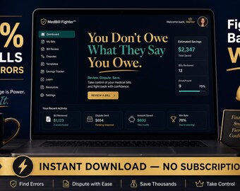 May include: A laptop screen displays the MedBill Fighter dashboard with the text You Don't Owe What They Say You Owe. The interface shows financial data, savings, and bill review metrics. A black mug with gold text and a gold money bag icon are visible.