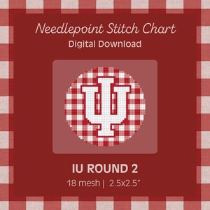 May include: A digital needlepoint stitch chart with a red and white gingham border. The chart features a round design with the letters "IU" in white, set against a red and white checkered background. The text "IU ROUND 2" and dimensions are also included.