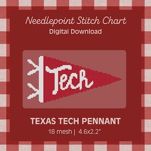 May include: A digital needlepoint stitch chart featuring a red Texas Tech pennant with the word "Tech" in white. The pennant measures 4.6 x 2.2 inches and is set against a red and white gingham background.