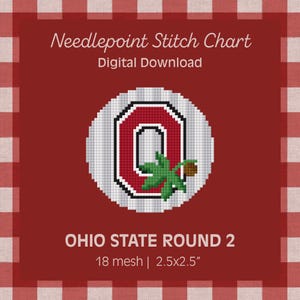 May include: A digital needlepoint stitch chart featuring a circular design with a red and white block letter O, accented by a green buckeye leaf and nut. The text reads Needlepoint Stitch Chart, Digital Download, OHIO STATE ROUND 2, 18 mesh, 2.5x2.5 inches.