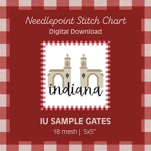 May include: Digital needlepoint stitch chart with the text "Needlepoint Stitch Chart Digital Download". The design features a beige illustration of the Indiana University Sample Gates with the word "indiana" below. The chart is 5x5 inches.