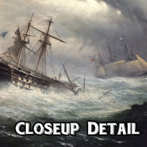 May include: A painting depicting two ships caught in a stormy sea. The larger ship is a three-masted sailing ship with a tattered sail. The smaller ship is a two-masted sailing ship with a white sail. The sea is choppy and the sky is dark and stormy.