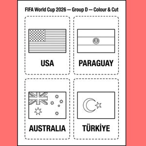 Könnte beinhalten: Ein schwarz-weißes, ausdruckbares Arbeitsblatt mit dem Titel FIFA World Cup 2026 – Group D – Colour & Cut. Es enthält vier rechteckige Abschnitte mit gestrichelten Rändern, die jeweils eine Flaggenkontur und den Ländernamen zeigen: USA, PARAGUAY, AUSTRALIA und TÜRKIYE.