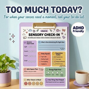 May include: A lavender clipboard holding a sensory check-in worksheet with sections for sensory input, body signals, and regulation tools. The document features colorful boxes, icons, and text including 'TOO MUCH TODAY?' and 'ADHD Friendly'.