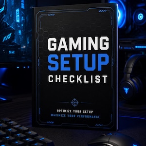 May include: A black book titled GAMING SETUP CHECKLIST with blue and white text. The cover features a geometric border, a crosshair icon, and the subtitle OPTIMIZE YOUR SETUP MAXIMIZE YOUR PERFORMANCE. The book stands upright on a dark surface.