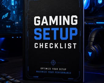 Gaming Setup Checklist | Optimize PC, Game Settings (Digital Download)