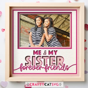 Archivos SVG de caja de sombras para hermanas para proyectos de Cricut, regalo personalizado hecho a mano para hermanas, plantilla SVG de archivo de corte de papel en capas 3D para familias DIY