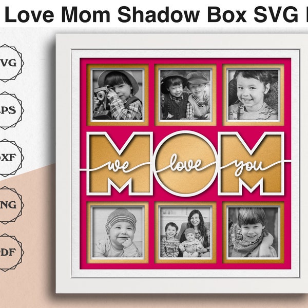 3D Love Mom Shadow Box svg with Custom Photos, Multi Photo Frame, Mothers Day Shadow Box, Cardstock Art, Cricut Files with Easy Instructions