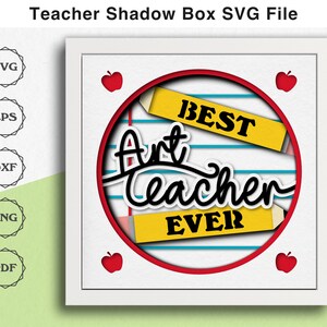 3D Shadow Box SVG Beste Kunst Lehrer Wertschätzung Geschenk vom Schüler 3D SVG-Dateien für Cricut Projekte Layered Papier Kunst Karton SVG Schnittdateien