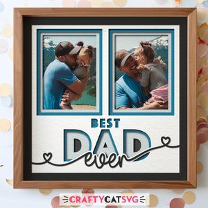 Best Dad Ever Shadow Box SVG-Dateien für Cricut-Projekte, Multi-Fotorahmen SVG Geschenk für Papa, anpassbarer 3D-Vatertag SVG-Bilderrahmen