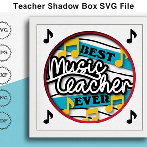 Musiklehrer Geschenk 3D Shadow Box SVG-Datei für Cricut Projects Handgemachtes Geschenk für Musiklehrer Wertschätzung SVG 3d Layered Paper Art Project