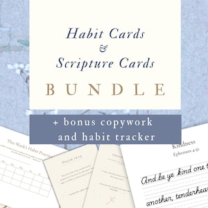 May include: A bundle of habit cards and scripture cards with bonus copywork and a habit tracker. The cards have text that reads "Habit Cards & Scripture Cards BUNDLE". Additional cards include text from Psalm 19:14 and Ephesians 4:32.