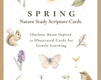 Spring Nature Study Cards • Charlotte Mason Inspired Curriculum • Printable • Christian Homeschool •  Living Books •  Digital Download