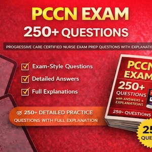 May include: A stack of books titled "PCCN EXAM 250+ QUESTIONS" with a red and yellow cover. The image includes text about exam-style questions, detailed answers, and full explanations. A yellow starburst graphic displays "250+ QUESTIONS".
