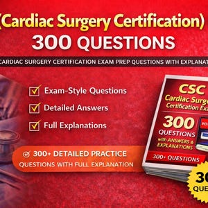 Puede incluir: Imagen que promociona un examen de certificación en cirugía cardíaca con el texto "300 QUESTIONS". La imagen incluye una pila de libros titulada "CSC Cardiac Surgery Certification Exam" y herramientas médicas. El fondo es rojo.