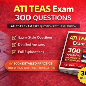 May include: A stack of books titled "ATI TEAS Exam" with "300 QUESTIONS" in large white text on a red background. The book cover displays "300 QUESTIONS with ANSWERS & EXPLANATIONS". Additional text includes "Exam-Style Questions", "Detailed Answers", and "Full Explanations".