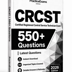 Op de afbeelding: Een wit en zwart boek getiteld PracticeExams CRCST Certified Registered Central Service Technician Exam 550+ Questions 2026 Edition. De kaft bevat geometrische patronen, tekst over directe download, belangrijke onderwerpen en antwoorden.