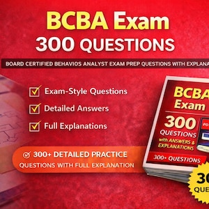 May include: Image of a stack of books titled "BCBA Exam 300 Questions" with a red and white cover. The image also includes text that says "Exam-Style Questions", "Detailed Answers", and "Full Explanations". The background is red.