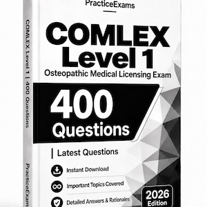 Pode incluir: Um livro branco intitulado PracticeExams COMLEX Level 1 Osteopathic Medical Licensing Exam 400 Questions 2026 Edition. A capa apresenta texto preto, um padrão geométrico e ícones para download instantâneo, tópicos e respostas.