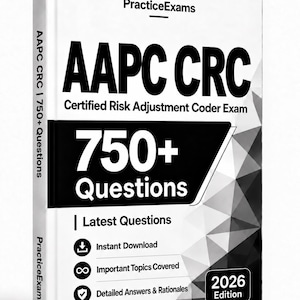 May include: A white book titled AAPC CRC Certified Risk Adjustment Coder Exam 2026 Edition. The cover features bold black text stating 750+ Questions, with icons for instant download, important topics covered, and detailed answers and rationales.