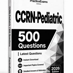 Pode incluir: Um livro branco intitulado CCRN-Pediatric 500 Questions 2026 Edition. A capa apresenta texto preto, um padrão geométrico e ícones para download instantâneo, tópicos importantes e respostas e fundamentos detalhados.
