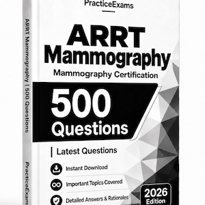 Puede incluir: Un libro blanco titulado PracticeExams ARRT Mammography Mammography Certification 500 Questions 2026 Edition. La portada presenta texto negro, un patrón geométrico e iconos de descarga instantánea, temas importantes y respuestas detalladas.