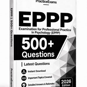 May include: A white book titled PracticeExams EPPP Examination for Professional Practice in Psychology with 500+ Questions. The cover features black text, a 2026 Edition badge, and icons for instant download, important topics, and detailed answers.