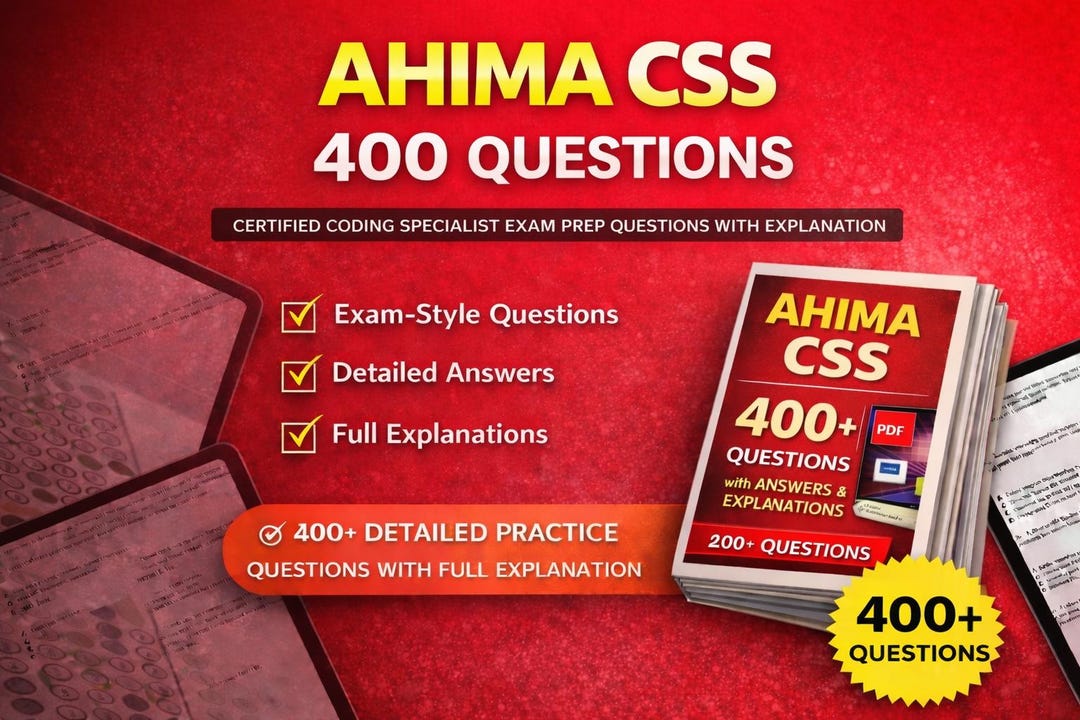 AHIMA CSS Exam Prep 2026 (new Material) | 400 Practice Questions With ...