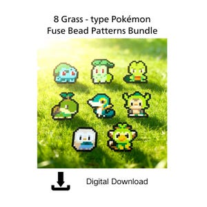 May include: A digital download bundle featuring 8 Grass-type Pokémon fuse bead patterns. The image displays pixel art designs of various creatures in green, brown, and blue tones, with the text 8 Grass-type Pokémon Fuse Bead Patterns Bundle.