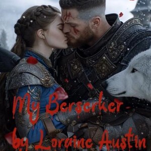 May include: A book cover featuring a person with braided hair in blue and silver armor kissing a bearded person in dark metal armor with facial markings. A white wolf is visible on the right. Red petals fall, and the text reads My Berserker by Loraine Austin.