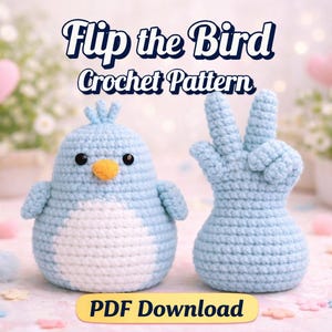 Könnte beinhalten: Zwei hellblaue Häkelvögel, einer in Form eines Vogels und der andere in Form einer Hand, die ein Friedenszeichen macht. Der Text "Flip the Bird Crochet Pattern" steht oben, mit "PDF Download" unten.