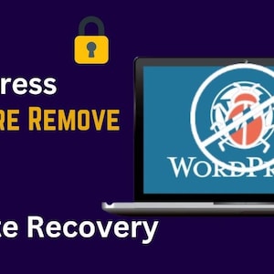 Puede incluir: Una pantalla de portátil muestra el logotipo de WordPress con un error tachado, lo que indica la eliminación de malware. El texto incluye "WordPress Malware Remove & Hacked Website Recovery" con un icono de candado amarillo, sobre un fondo morado oscuro.