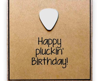 Happy Pluckin' Birthday Guitar Greeting Card with Guitar Pick