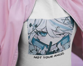 Not Your Angel Furina Tee | Genshin Impact Meme Quote, Anime Lover Shirt