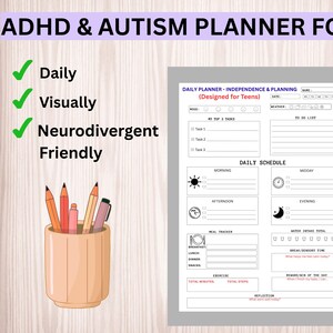May include: A planner for teens with ADHD and autism. The white planner includes sections for daily schedules, mood tracking, and to-do lists. The image also shows a pencil holder with colorful pencils and the words "Daily", "Visually", and "Neurodivergent Friendly".
