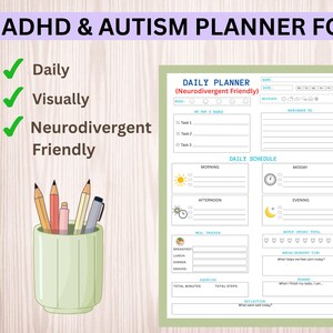 May include: ADHD & Autism daily planner for kids. The planner is visually designed and neurodivergent friendly. The planner includes sections for daily schedules, meal tracking, and water intake. A pencil holder with pencils is on the left.
