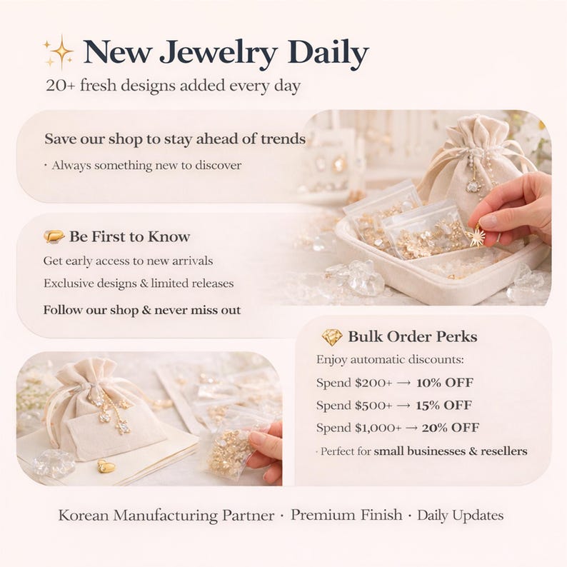 May include: A promotional graphic titled New Jewelry Daily featuring text about fresh designs, shop updates, and bulk order perks. The image displays small gold-toned jewelry pieces in clear plastic bags and a beige drawstring pouch.