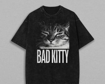 Funny Bad Kitty T-Shirt, Grumpy Cat Graphic Tee, Vintage Meme Cat Shirt, Cute Oversized Animal Lover Tee