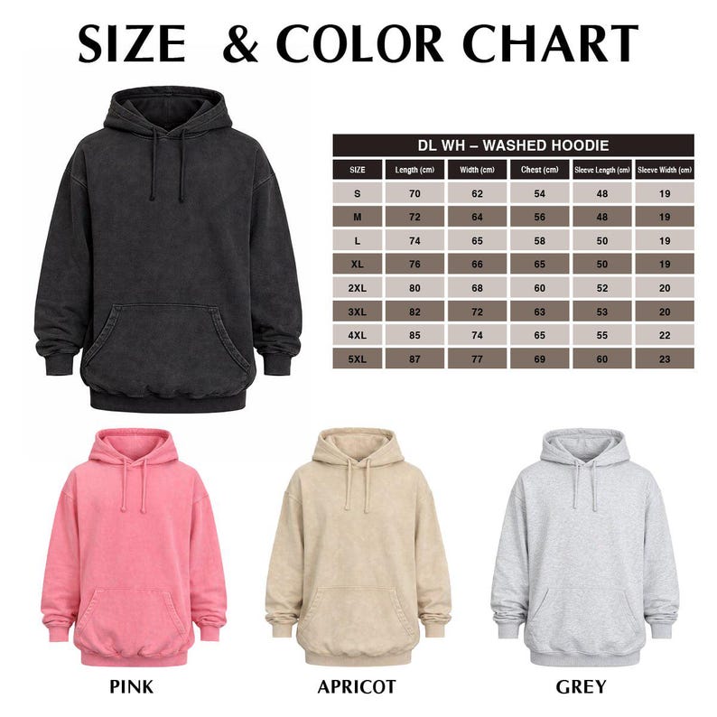 May include: A size and colour chart for washed hoodies. The chart includes measurements in centimetres for sizes S to 5XL. The image shows a black hoodie, a pink hoodie, an apricot hoodie, and a grey hoodie.