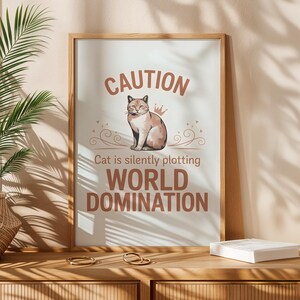 Caution Cat Is Silently Plotting World Domination Printable Sign, Funny Cat Print, Cat Lover Gift, Pet Owner Home Decor, Evil Cat Art