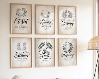 Closed for Renovation Sign Set of 6 Elegant Script Typography Prints Under Construction Wall Art Coming Soon Reopening New Look Decor