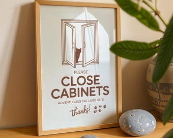 Please Close Cabinets Adventurous Cat Lives Here Printable Sign, Funny Cat Print, Kitchen Wall Decor, Cat Lover Gift, Pet Art