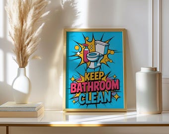 Keep Bathroom Clean Sign Pop Art Bold Print Colorful Restroom Wall Decor Retro Typography Poster Funny WC Signage Office Wall Art