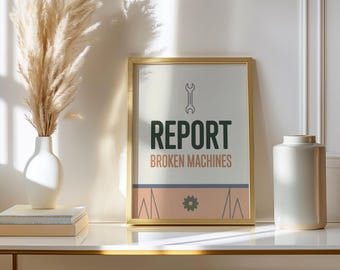 Report Broken Machines Scandinavian Nordic Laundry Room Sign Print, Minimalist Clean Typography Wall Art, Utility Room Decor Gift