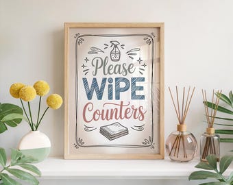 Please Wipe Counters Sign Hand Lettered Print Kitchen Rules Art Calligraphy Typography Poster Office Break Room Wall Decor Signage